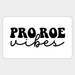 Pro Roe Vibes - 1973 Magnet